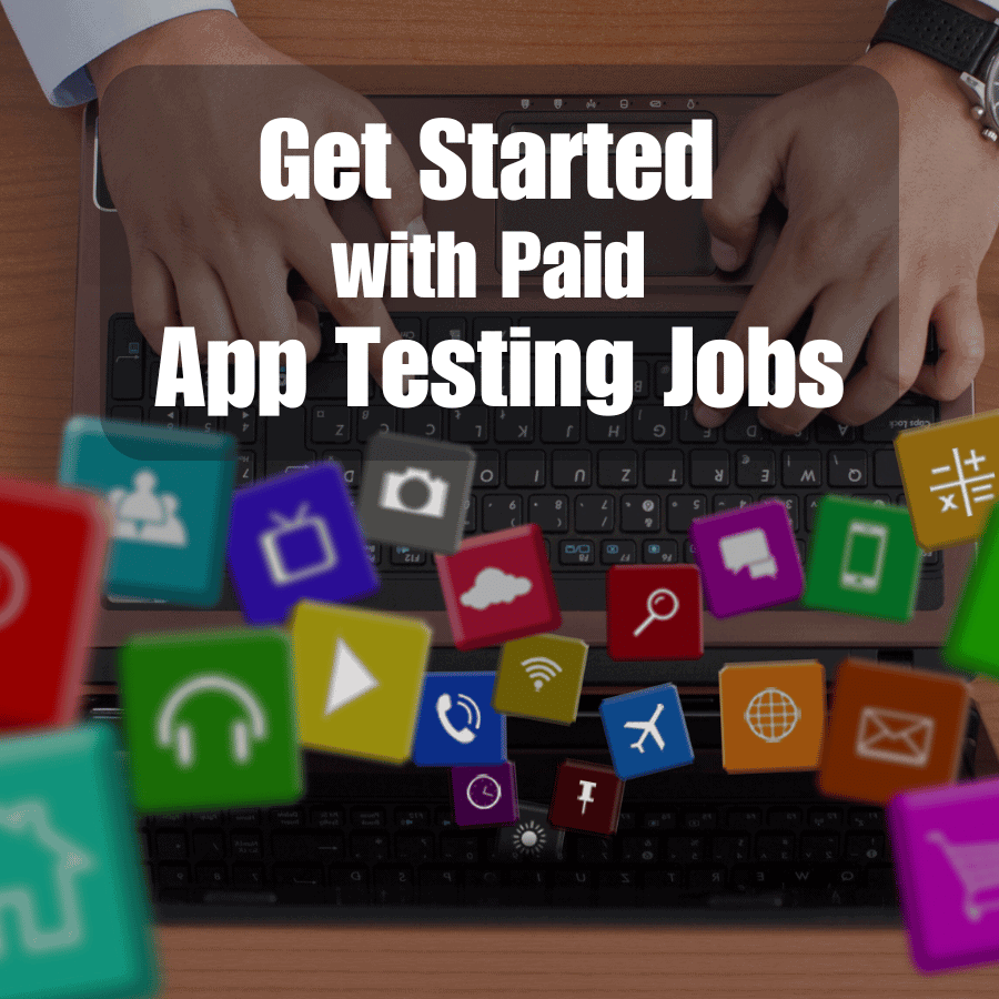 Get Started with Paid App Testing Jobs