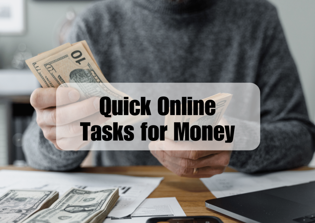 Quick Online Tasks for Money